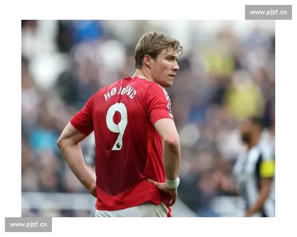 曼联铁心清洗霍伊伦！米兰全力追逐却遭丹麦锋霸强硬拒离